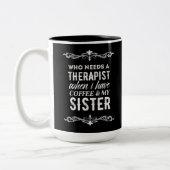 セラピストのコーヒー及び私の姉妹フレームの白い黒 ツートーンマグカップ (左)