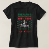 セラピストセラピー醜いクリスマスセーターギフト Tシャツ (デザイン正面)