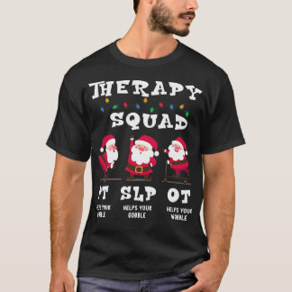 セラピストチーム SLP OT PT リハビリサンタの気分 Tシャツ