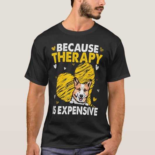 セラピーが高価なためコーギー Tシャツ (正面)