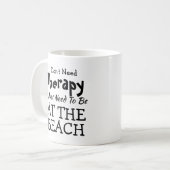 セラピーだけで必要ないビーチ誕生日クリスマス コーヒーマグカップ (正面左)