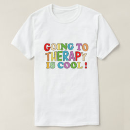 セラピーに行くクールことは気に心の健康だ Tシャツ