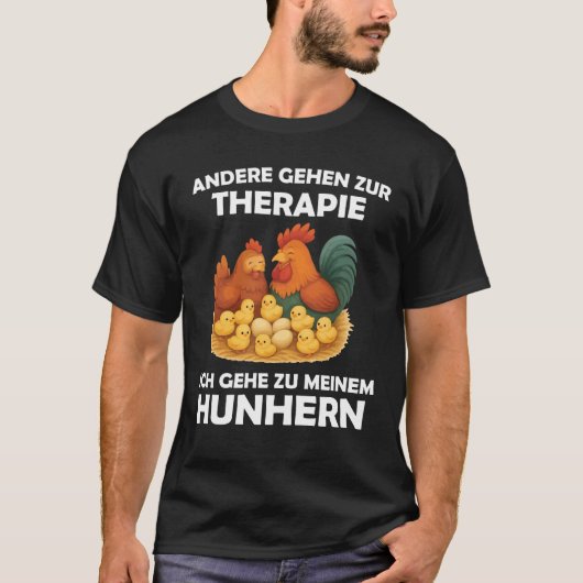 セラピーに行く人は他にいる 面白い 鶏好き Tシャツ (正面)