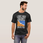 セラピーは必要ないTierra Dに行く Tシャツ (正面フル)
