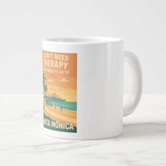 セラピーは要らない、ただサンタモニカが必要だ ジャンボコーヒーマグカップ (正面右)