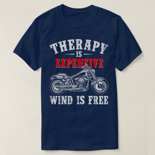 セラピーは高価な風はフリーオートバイおもしろいである Tシャツ (デザイン正面)