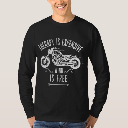セラピーは高価な風はフリーバイクである Tシャツ (正面)