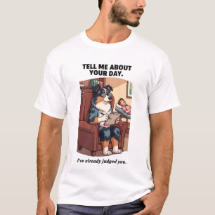 セラピードッグの面白いシャツ   あなたの日をジャッジ Tシャツ