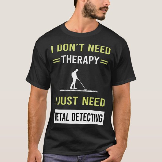 セラピー金属探知機 Tシャツ (正面)