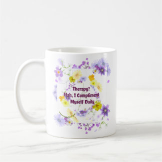 セラピー?いや、毎日自分を褒める コーヒーマグカップ