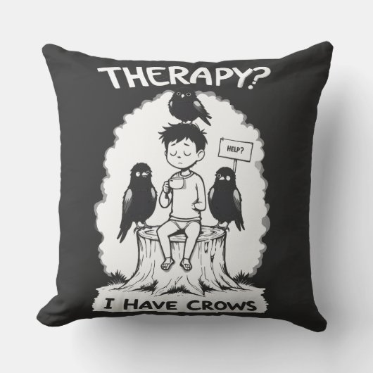 セラピー?私はカラスを飼っている クッション (正面)