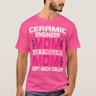 セラミック工学ママ 楽しいセラミック工学 Tシャツ