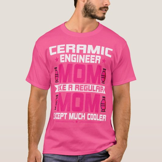 セラミック工学ママ 楽しいセラミック工学 Tシャツ (正面)
