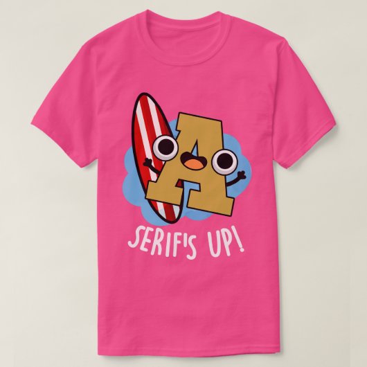 セリフアップおもしろいフォントタイプパン Tシャツ (デザイン正面)
