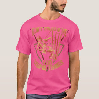 セルタワークライマー私は後を追愚かなThiを行わない Tシャツ