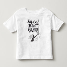 "セルフケアはエゴイストじゃない" インスピレーショングラフィック トドラーTシャツ