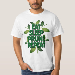 セルフサプライに没頭する人のための「食べて寝て剪定して繰り返す」Tシャツ Tシャツ