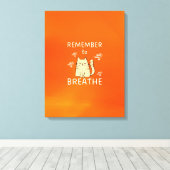 セルフチ気にップ – 忘れずに呼吸 キャンバスプリント (インサイチュ (ウッドフロア))