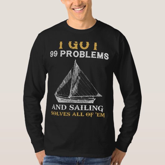 セレンティへの航海: 99問題セーリング愛好家 Tシャツ (正面)