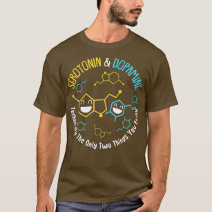 セロトニンのドーパミン技術的に唯一の2つ Tシャツ