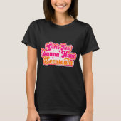 セロトニン女子は大盛り上がり フェミニスト・ユーモア Tシャツ (正面)