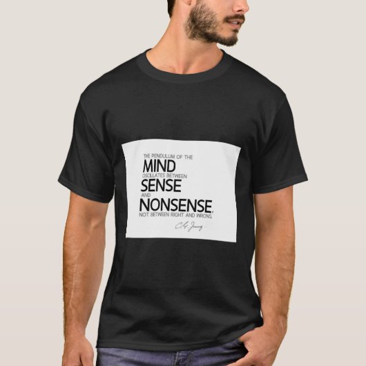 センスとナンセンス – carl jungクラシックTシャツ Tシャツ (正面)