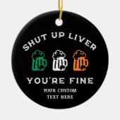 セントおもしろい・パトリックの日はあなたは肝臓を閉鎖素晴らし セラミックオーナメント (正面)