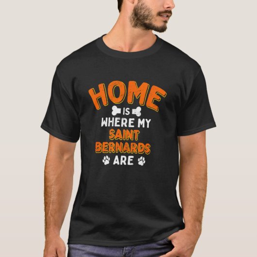 セントバーナードがいる場所が私のホーム 犬のパパ Tシャツ (正面)