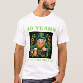セントパトリックの日に40歳の誕生日おめでとう！ 40年のシャナニガン誕生日 Tシャツ