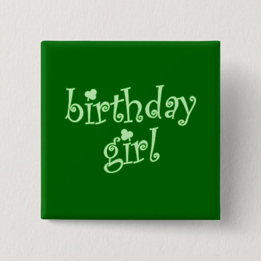 セントパトリックの日の誕生日の女の子のための誕生日の女の子 缶バッジ (正面)