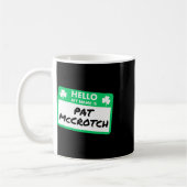 セントパトリックの日の面白いグッズ Hello My Name Is Pat Mccrotc コーヒーマグカップ (左)