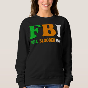 セントパトリックの日Fbiフルブラッドアイリッシュ1 スウェットシャツ