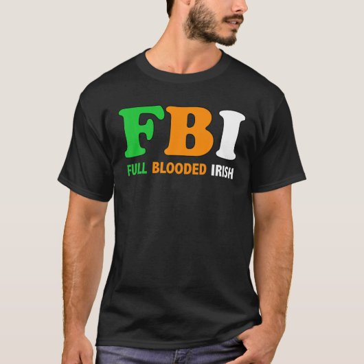 セントパトリックの日FBIフルブラッドアイリッシュ Tシャツ (正面)