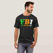 セントパトリックの日FBIフルブラッドアイリッシュ Tシャツ (正面フル)