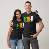 セントパトリックの日FBIフルブラッドアイリッシュ Tシャツ (ユニセックス)