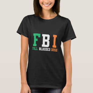 セントパトリックの日FBIフルブラッドアイリッシュ Tシャツ