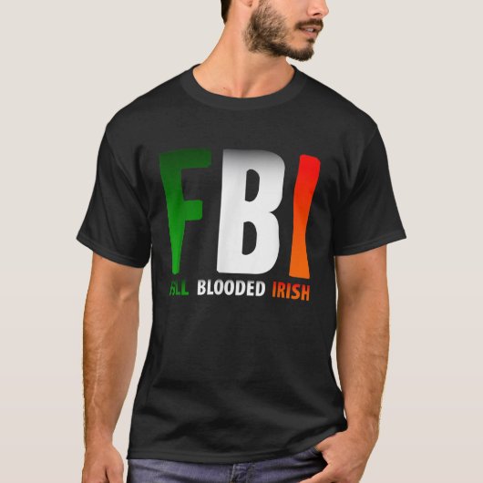セントパトリックの日FBIフルブラッドアイリッシュ Tシャツ (正面)