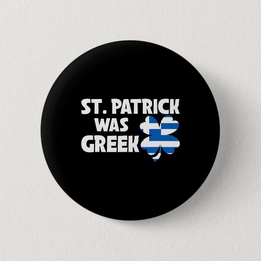 セントパトリックはギリシャ国旗の愛国的なSt patricks・ダ 缶バッジ (正面)