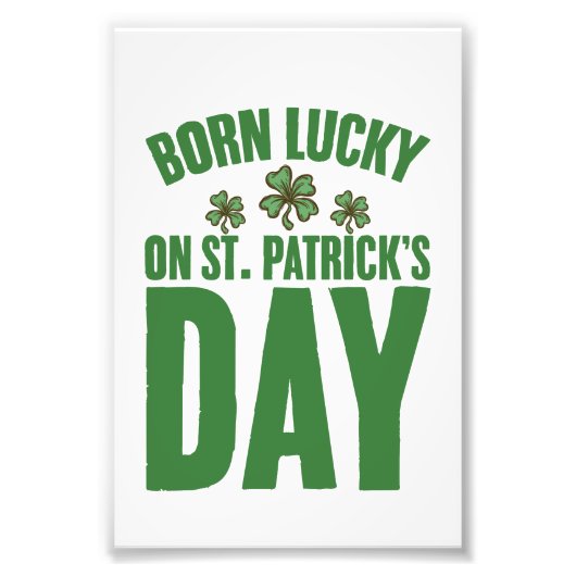 セントパトリックデーに生まれたラッキーなアイリッシュバースデー フォトプリント            (正面)