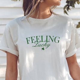 セントパトリックデー、ラッキーな気分Tシャツ Tシャツ