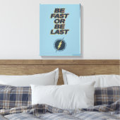 セントラルシティで最速のパパ – 速く、または最後に キャンバスプリント (インサイチュ (寝室))