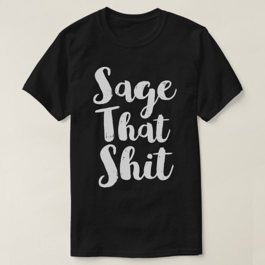 セージおもしろい清掃用ギフトアイディア Tシャツ (デザイン正面)