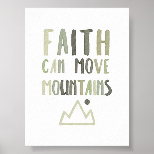 セージ緑の信仰はあなたの山のポスターを動かすことができる ポスター (正面)