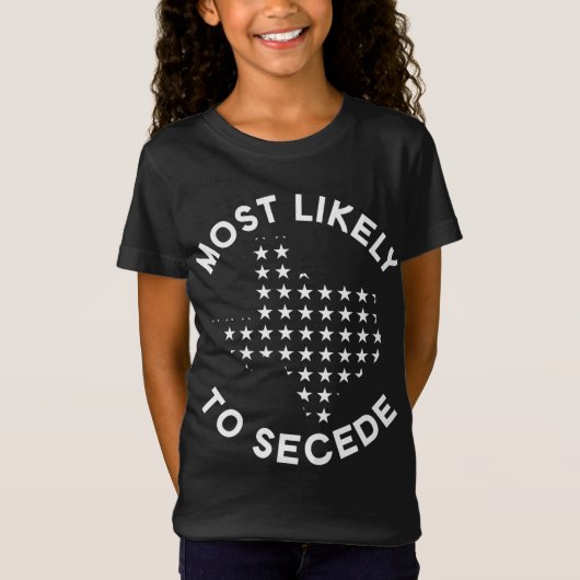 セードする可能性が最も高い – おもしろいテキサス州 Tシャツ (正面)