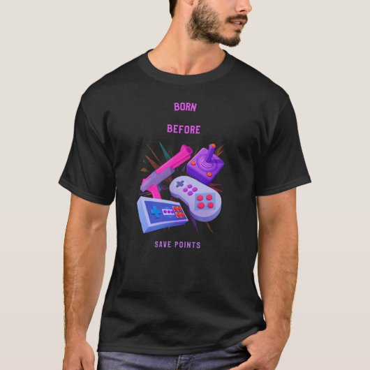 セーブポイント以前に生まれた | 懐かしいレトロゲーム | Tシャツ (正面)
