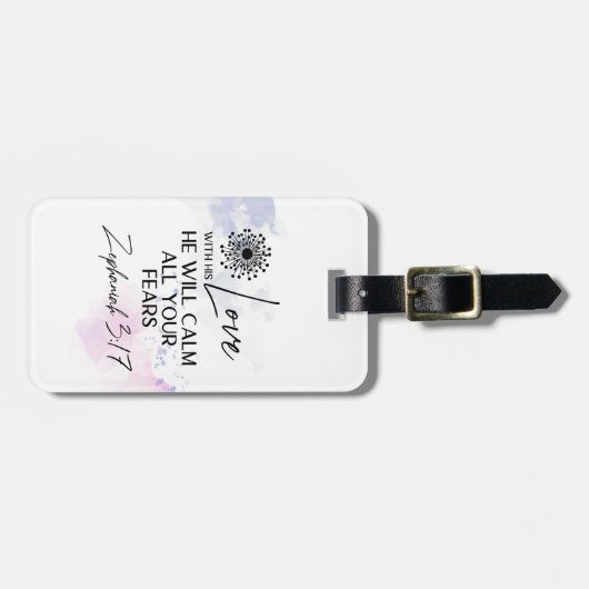 ゼファニヤ3:17彼の愛は、あなたの恐れを静める聖書 ラゲッジタグ (正面横)