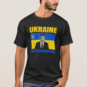 ゼレンスキー大統領はティーウクライナを決して降伏させない Tシャツ