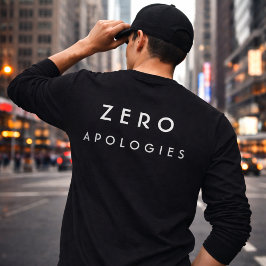 ゼロ・アポロジーズ・ボールド・ミニマル・タイポグラフィー・デザイン Tシャツ
