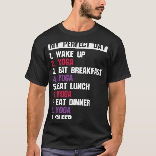 ゼン パーフェクト デイ ヨガ 瞑想 ナマステ Tシャツ (正面)