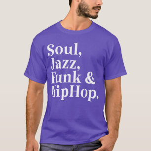 ソウル ジャズ ファンク ヒップホップ グルーヴ ミュージック ラバー ダンス パ Tシャツ